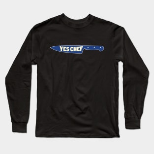 YES CHEF Long Sleeve T-Shirt